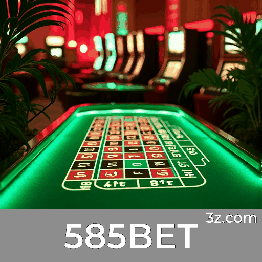 585BET: Plataforma de Apostas com Serviço Profissional